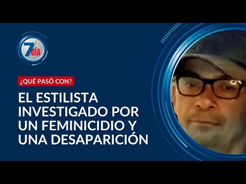 Condenado por feminicidio de su expareja es investigado por desaparición de otra mujer - Séptimo Día