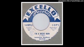 Lonesome Sundown - I&#39;m A Mojo Man - 1957