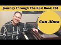 Con Alma: Journey Through The Real Book #68 (Jazz Piano Lesson)