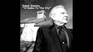 RALPH STANLEY - 12 Gates To The City