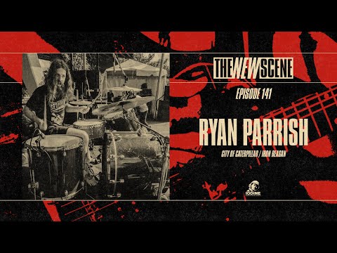 The New Scene - Episode 141: Ryan Parrish of City of Caterpillar