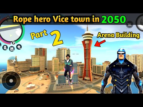 Rope hero vice town in2050 PART 2||New update in rope hero vice town ||rope hero vice town in hindi