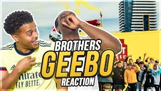 BROTHERS - GEEBO | REACTION