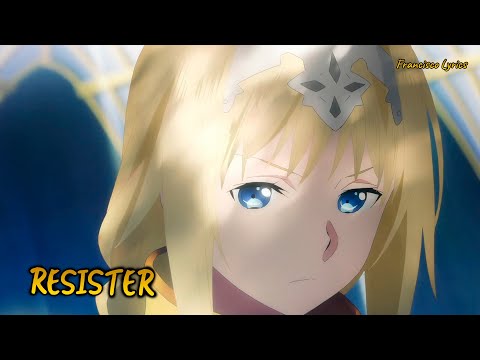 『Lyrics AMV』 Sword Art Online Alicization OP 2 Full - RESISTER / ASCA