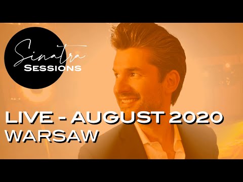 Sinatra Sessions - LIVE - Warsaw - August  2020