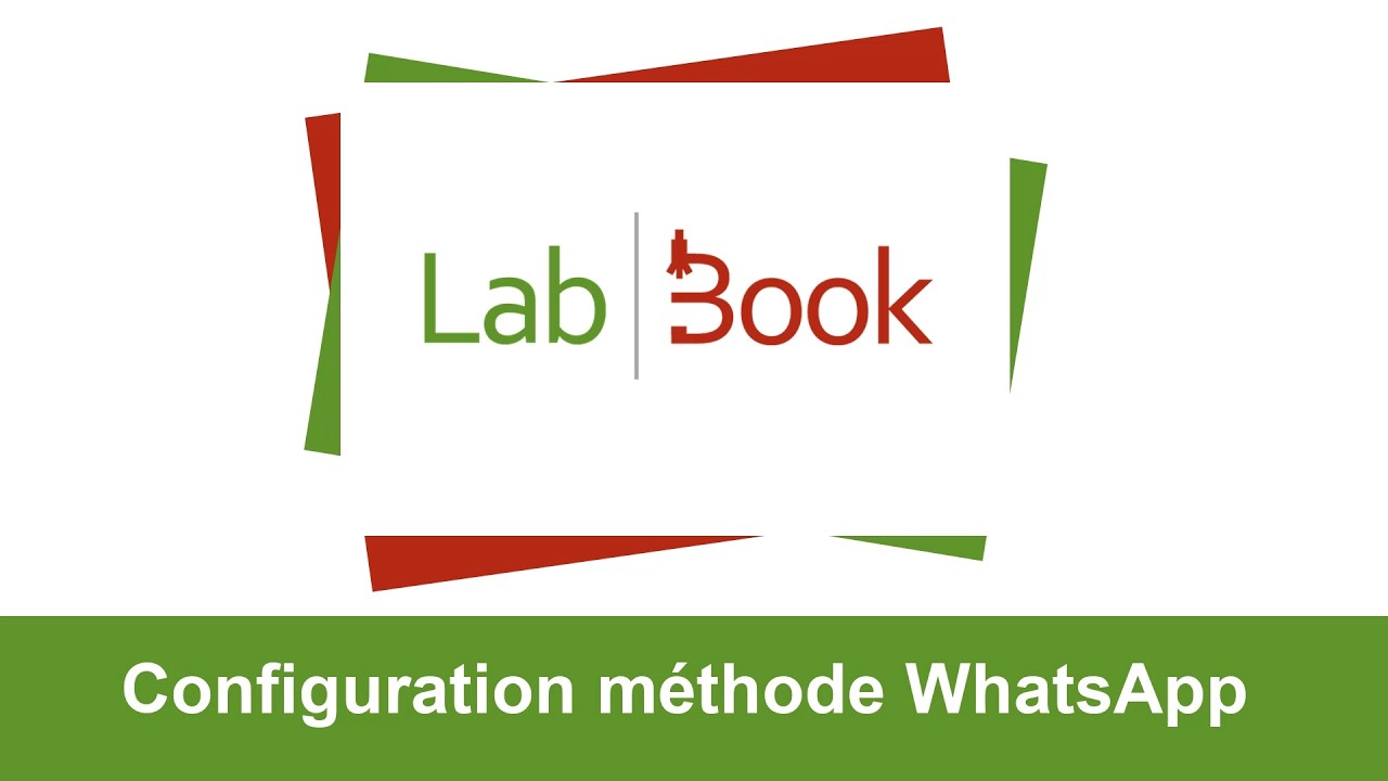 Labbook Configuration méthode WhatsApp 3.6