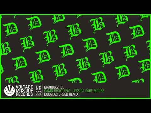Marquez Ill - Damn Right feat. Jessica Care Moore (Douglas Greed Remix) // Voltage Musique Official