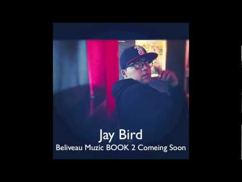 Jay Bird - Late Winter Ft Zeek Illa