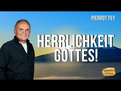 Pierrot Fey - Herrlichkeit Gottes! - Doros Worship - 11.09.2025 -20h00