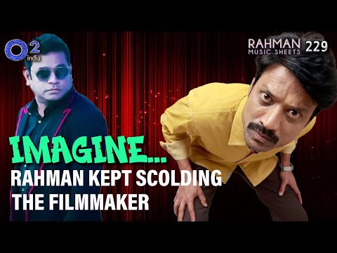 Why SJ Suryah Trusted A.R. Rahman Blindly | NEW, Anbe Aaruyire | Rahman Music Sheets 229