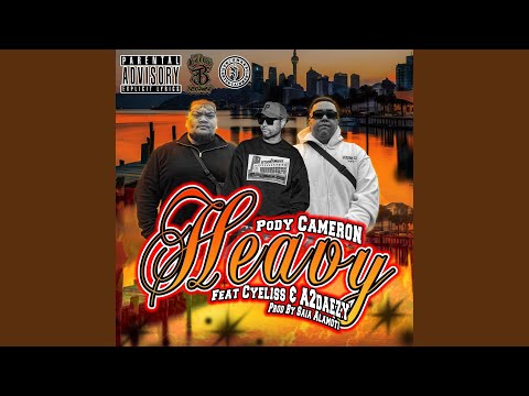 Heavy (feat. CYELISS & A2DAEZY)