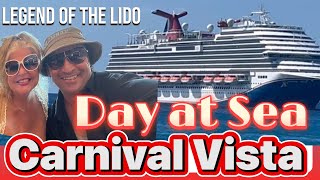 Carnival Vista Day at Sea 2025! Legend of the Lido!
