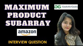 YouTube video 'Maximum Product Subarray | LeetCode | Love Babbar DSA Sheet || GeeksforGeeks || Must Watch'
