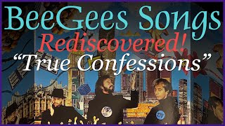 Bee Gees Songs Rediscovered! &quot;True Confessions&quot;, from High Civilization, Video with Lyrics
