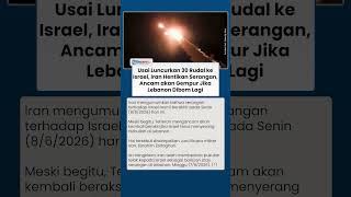 Usai Luncurkan 30 Rudal ke Israel, Iran Hentikan Serangan, Ancam akan Gempur jika Lebanon Dibom Lagi