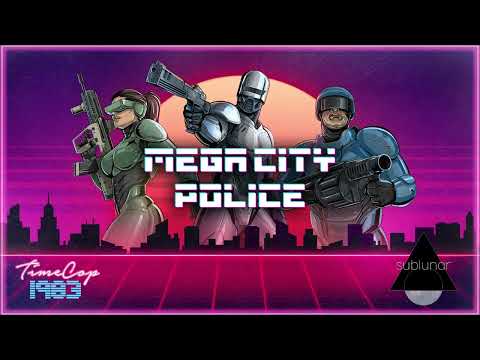 Mega City Police  - Timecop1983 & sublunar are joining the game!