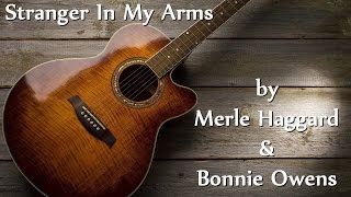 Merle Haggard & Bonnie Owens - Stranger In My Arms