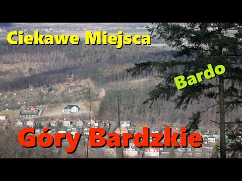 Czy warto zobaczyć Ciekawe miejsca Góry Bardzkie Bardo