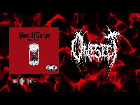 ONE SECT  - PASA EL TIEMPO (video lyric)
