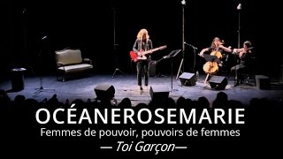 Océanerosemarie - Toi Garçon - Live at Maison de la Poésie