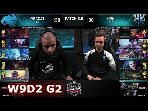 ROCCAT vs H2K Gaming | Week 9 Day 2 of S8 EU LCS Spring 2018 | ROC vs H2K W9D2 G2