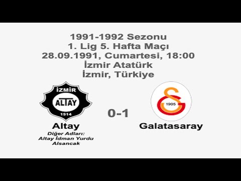 Altay 0-1 Galatasaray 28.09.1991 - 1991-1992 1st League Matchday 5 + Befor-Match Comments (Ver. 1)