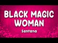 Black Magic Woman - Santana