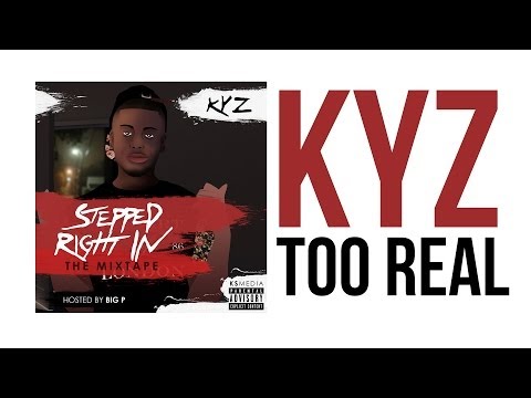 KYZ - TOO REAL @CERTIFIEDKYZ Pound Cake Remix
