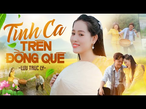 Tình ca trên đồng quê - Lưu Trúc Ly