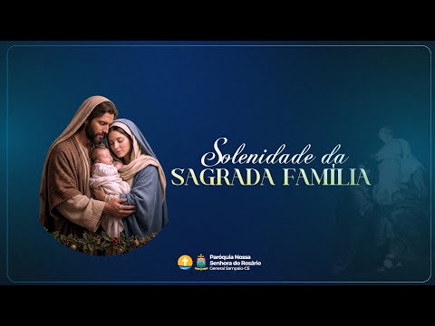 MISSA | Sagrada família de Jesus, Maria e José| Domingo | - General Sampaio - Ce