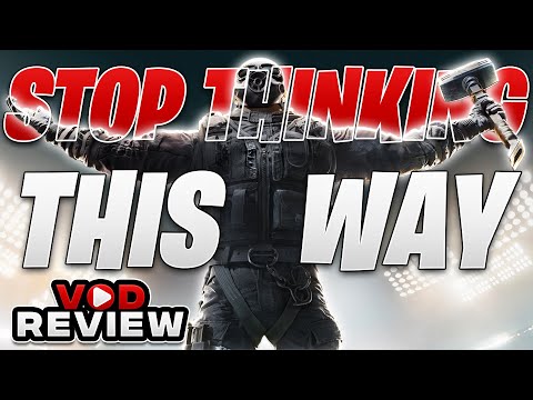 The Worst Way to Think in Rainbow Six Siege | Viewer VoD Review ep. 44