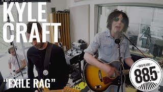 Kyle Craft || Live @ 885FM || "Exile Rag"