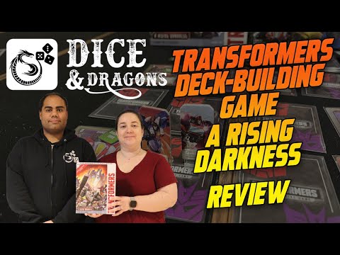 Dice and Dragons - Transformers Deck - Building Game A Rising Darkness Review