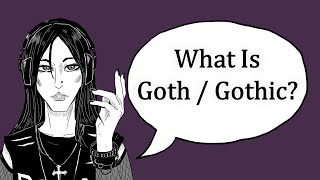Download lagu What Is Goth / Gothic? mp3