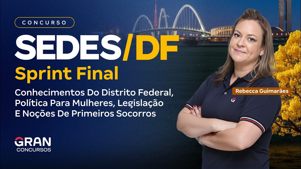 Sprint Final SEDES DF | com Rebecca Guimarães