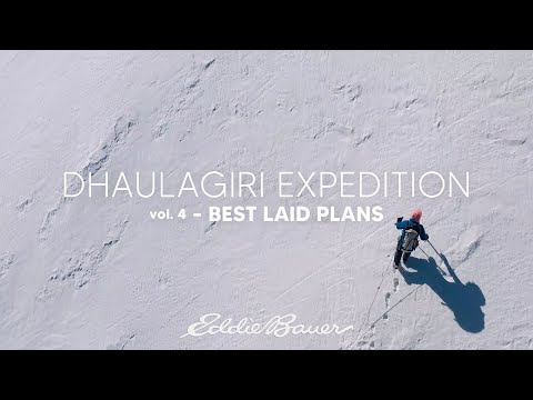 Dhaulagiri Expedition vol. 4 - Best Laid Plans