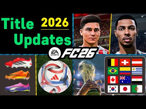 EA FC 26 NEWS | NEW CONFIRMED Title Updates - Real Faces, Additions & Licenses ✅