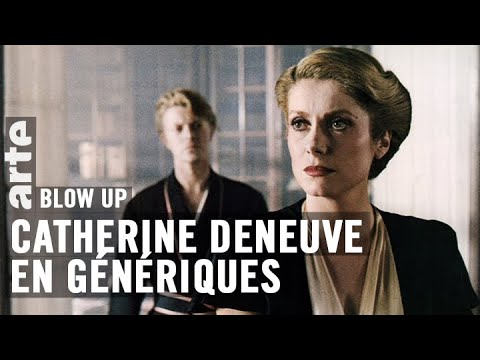 Catherine Deneuve en génériques - Blow Up - ARTE