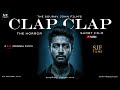 CLAP CLAP PART 1 The Horror Short Film THE SOURAV JOHN FILM S