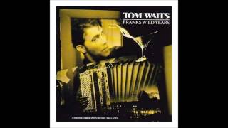 Tom Waits - You're Innocent When You Dream