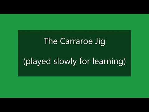 Carraroe Jig for Learning
