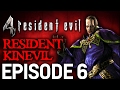 Resident Evil 4 Episode 6 - Resident Kinevil