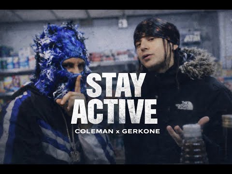 COLEMAN x GERKONE - STAY ACTIVE (Official Video)