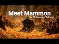 Mammon: The Demon That Buys Your Soul in Installments