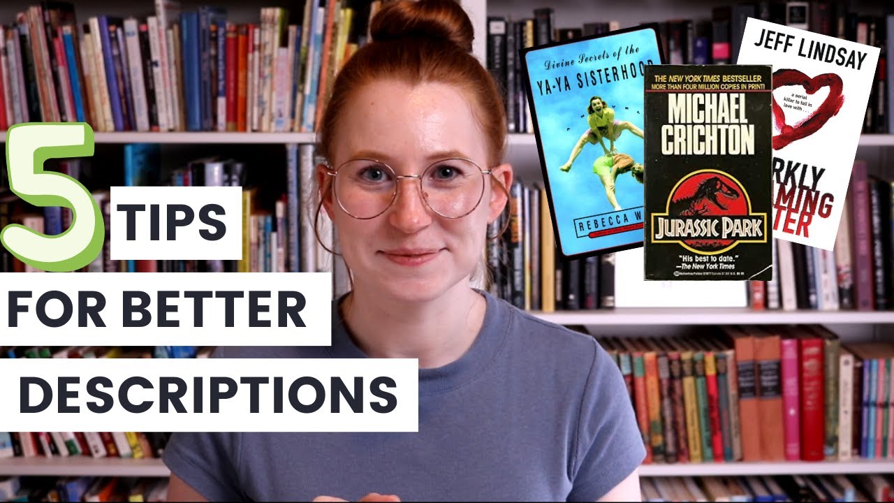 5 Ways to Write Better Descriptions for Creative Writers