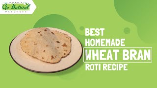 Wheat bran roti recipe in hindi | How to make wheat bran Roti / chapati | Gonaturalwellness