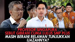 Download lagu SINGAPORE PROFESSOR CLAIMS GIBRAN ONLY FINISHED MIDDLE SCHOOL. DO SUPPORTERS STILL DARE TO SHOW H... mp3