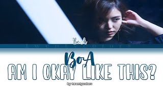 BoA (ボア) - Am I Okay Like This? (私このままでいいのかな) (Color Coded Lyrics Kan/Rom/Eng)