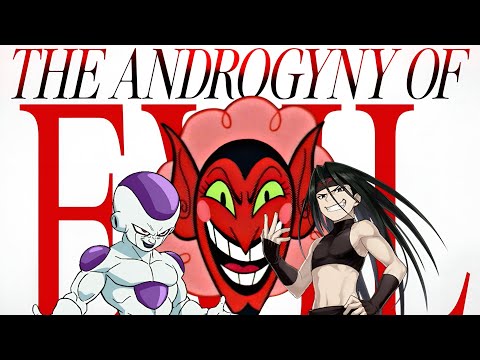 The Androgyny of Evil
