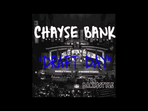Chayse Bank - Draft Day (Bank$tyle)